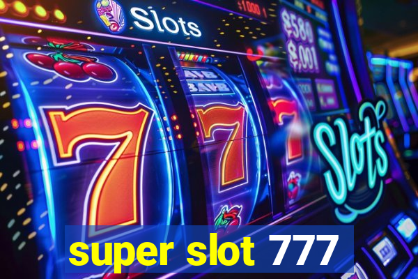 super slot 777