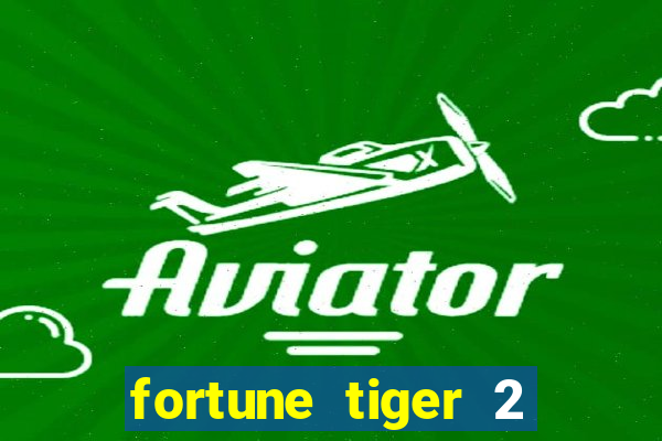 fortune tiger 2 revenge demo