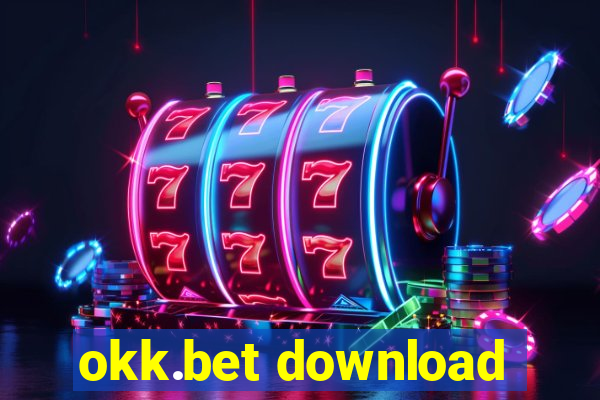 okk.bet download