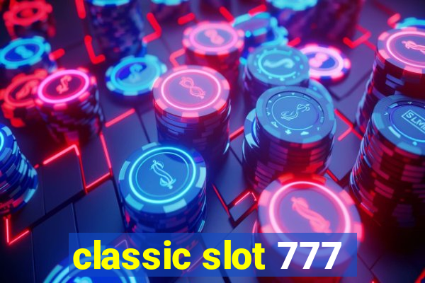 classic slot 777