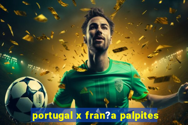 portugal x fran?a palpites