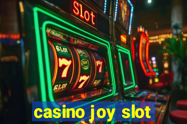 casino joy slot