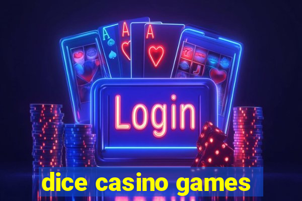 dice casino games