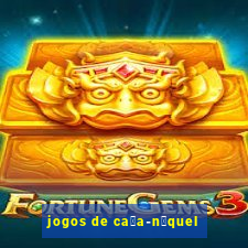 jogos de ca莽a-n铆quel