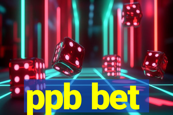 ppb bet