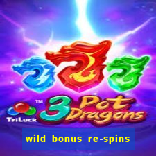 wild bonus re-spins slot free play