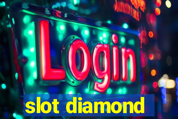 slot diamond