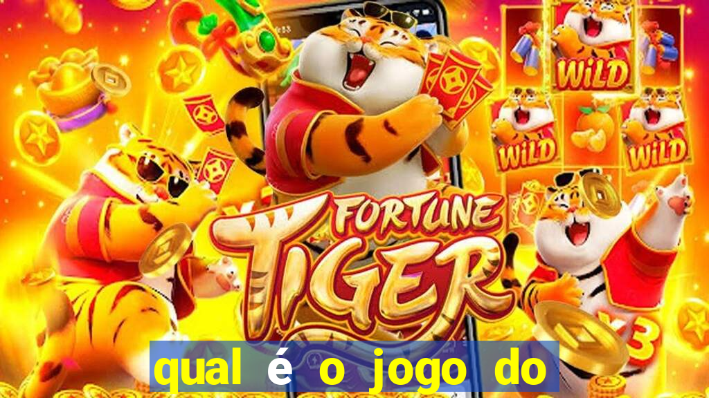 qual é o jogo do tigrinho oficial