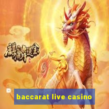 baccarat live casino