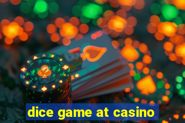 dice game at casino