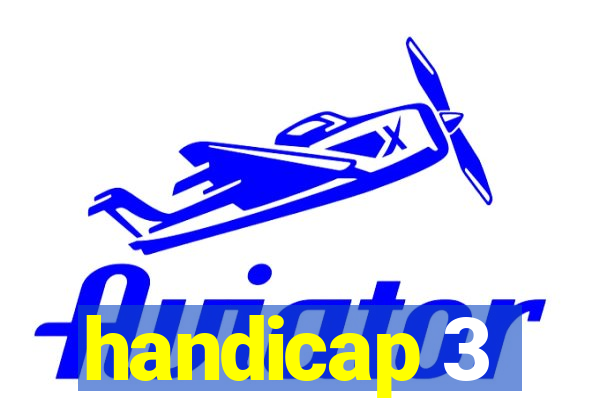 handicap 3