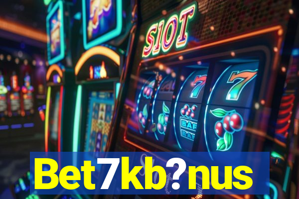 Bet7kb?nus