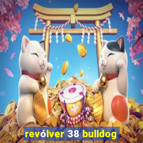 revólver 38 bulldog