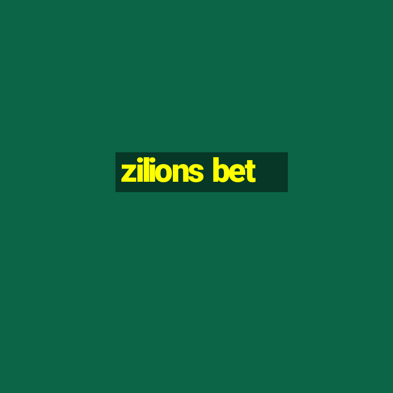 zilions bet