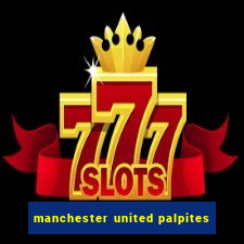 manchester united palpites