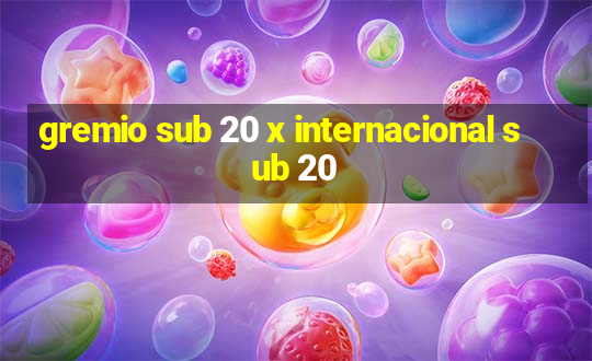 gremio sub 20 x internacional sub 20