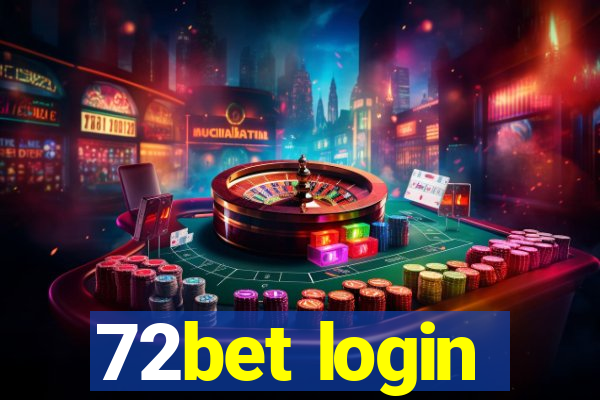 72bet login