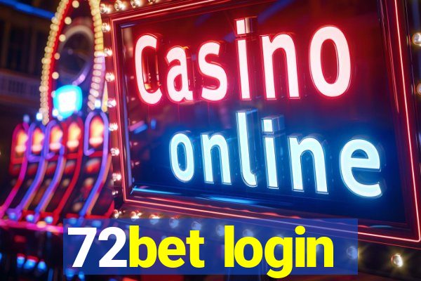 72bet login