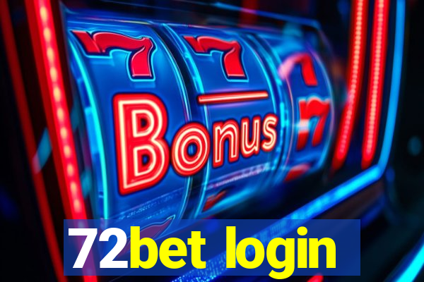 72bet login