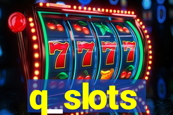 q_slots