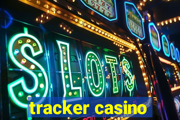 tracker casino