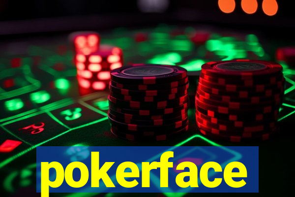 pokerface