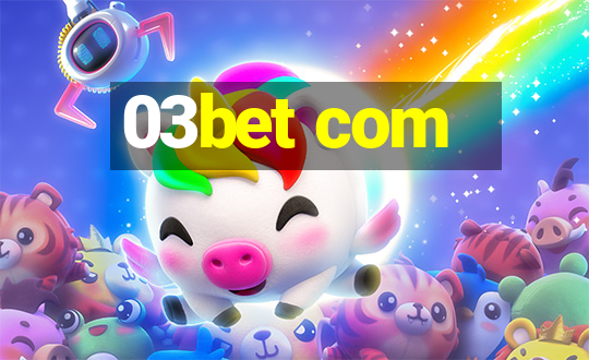 03bet com