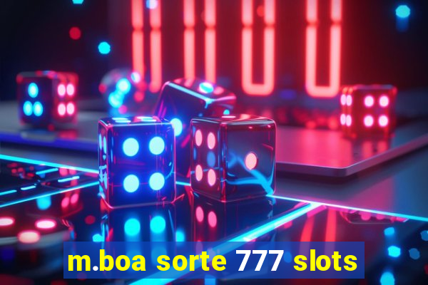 m.boa sorte 777 slots