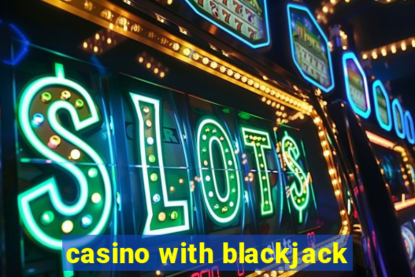 casino with blackjack