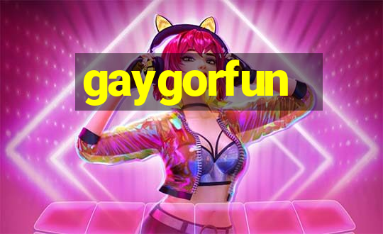 gaygorfun