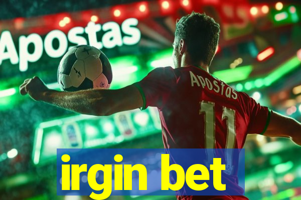 irgin bet