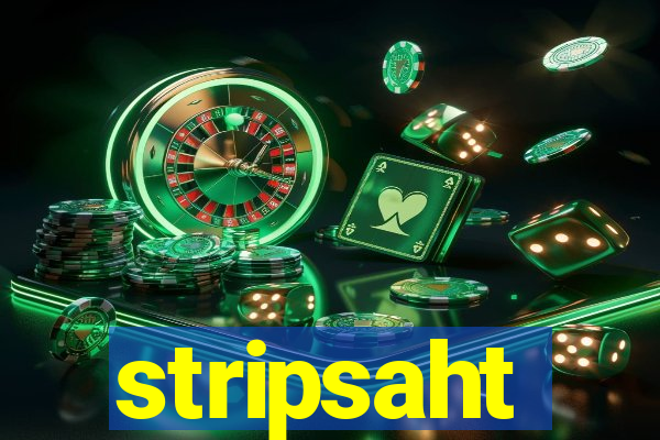 stripsaht