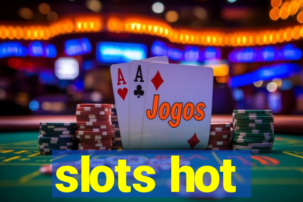 slots hot