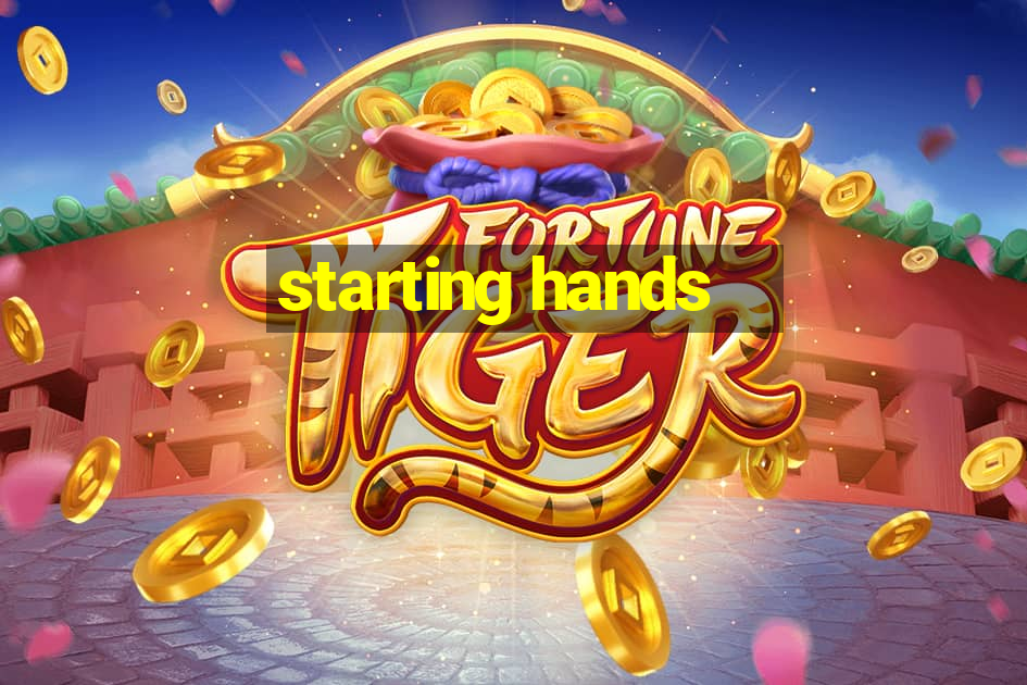 starting hands