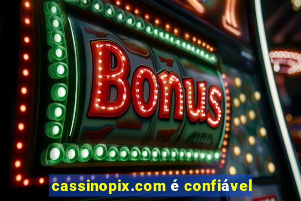 cassinopix.com é confiável