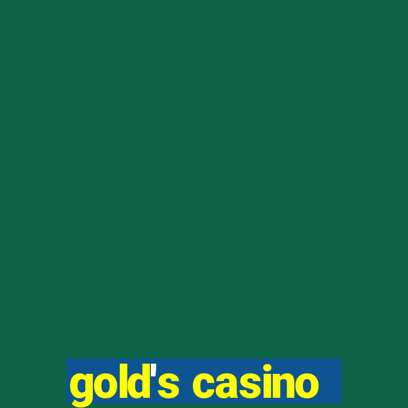 gold's casino