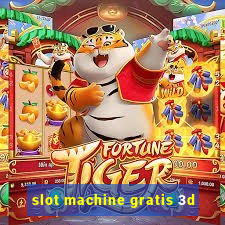 slot machine gratis 3d