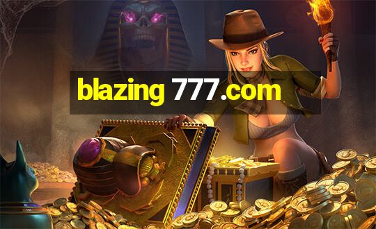 blazing 777.com