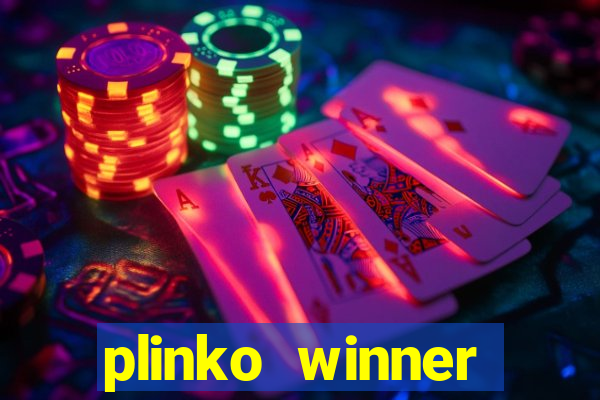 plinko winner ganhar dinheiro