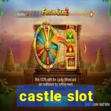 castle slot