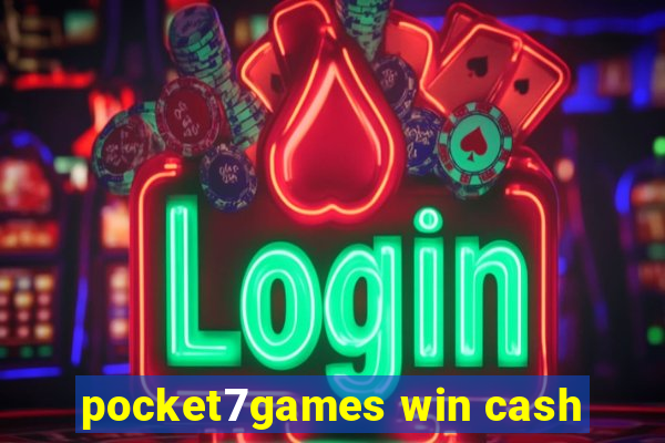 pocket7games win cash