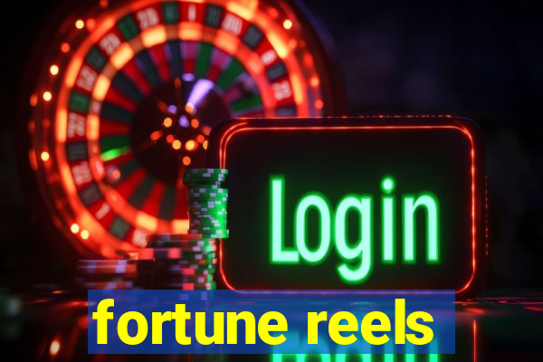 fortune reels