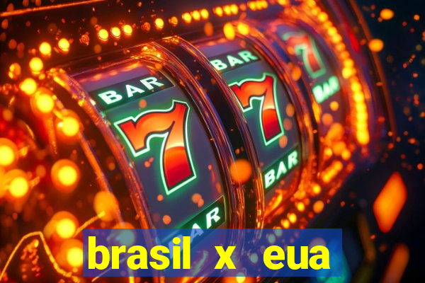 brasil x eua basquete hoje