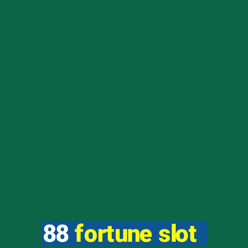 88 fortune slot