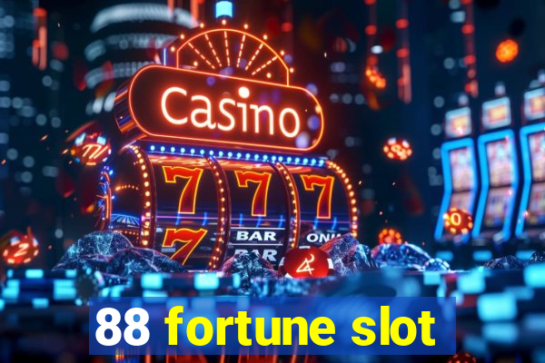 88 fortune slot