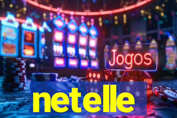 netelle