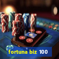 fortuna biz 100