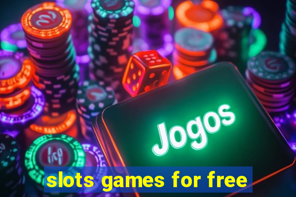 slots games for free