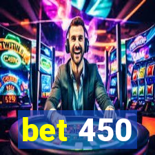 bet 450