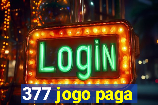 377 jogo paga